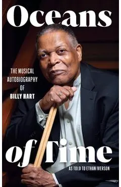 Oceans of Time: The Musical Autobiography of Billy Hart