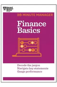 Finance Basics (HBR 20-Minute Manager Series)