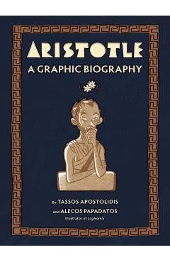 Aristotle: A Graphic Biography