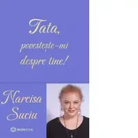 Tata, povesteste-mi despre tine