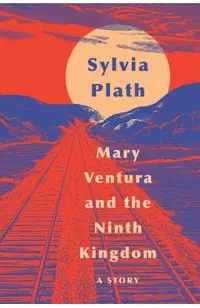 Mary Ventura and the Ninth Kingdom: A Story