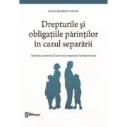 Drepturile si obligatiile parintilor in cazul separarii