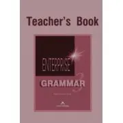 Enterprise Grammar 3, Teachers Book. Curs de limba engleza clasa 7