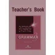 Enterprise Grammar 3, Teachers Book. Curs de limba engleza clasa 7
