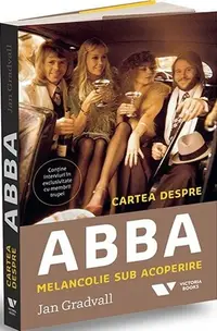 Cartea despre ABBA - Paperback brosat - Jan Gradvall