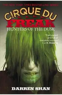 Hunters of the Dusk: Book 7 in the Saga of Darren Shan