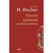 Vizuina luminata. Jurnal de sanatoriu