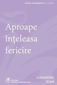 Aproape inteleasa fericire