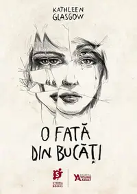O fata din bucăți - Paperback brosat - Kathleen Glasgow