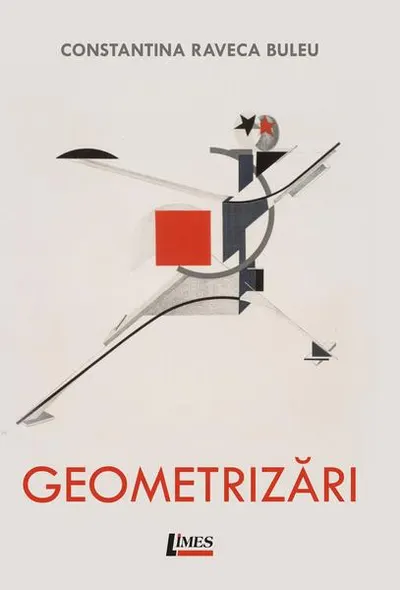 Geometrizări - Paperback brosat - Constantina-Raveca Buleu