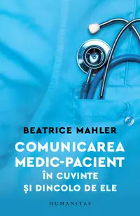 Comunicarea medic–pacient in cuvinte si dincolo de ele