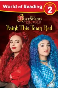 World of Reading: Descendants the Rise of Red: Paint This Town Red