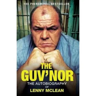 The Guv'nor: The Autobiography of Lenny McLean, Lenny McLean