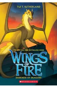 Darkness of Dragons (Wings of Fire, Book 10), Volume 10