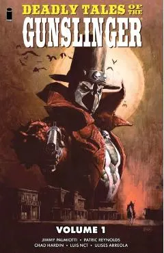 Deadly Tales of the Gunslinger Volume 1