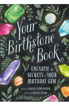 Your Birthstone Book: Unearth the Secrets of Your Birthday Gem