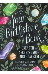 Your Birthstone Book: Unearth the Secrets of Your Birthday Gem