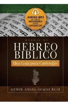 Manual de Hebreo Bíblico: Una guía para curios@s