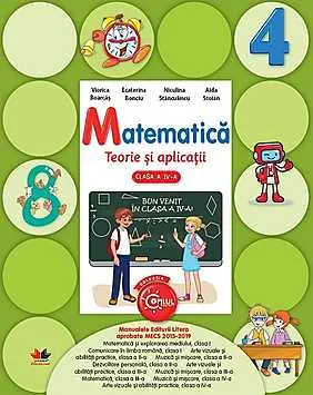 Matematica. Teorie si aplicatii. (clasa a IV-a)