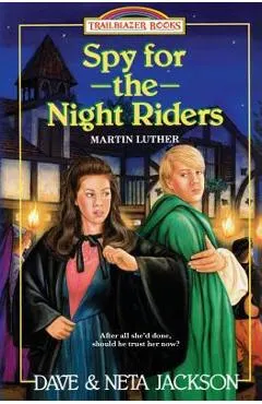 Spy for the Night Riders: Introducing Martin Luther