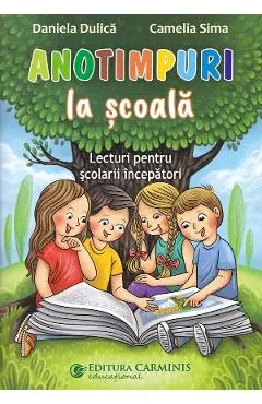 Anotimpuri la scoala. Lecturi pentru scolarii incepatori