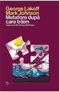 Metafore dupa care traim