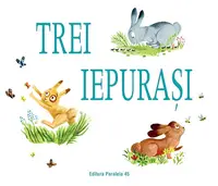 Trei iepurași