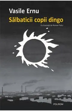 eBook Salbaticii copii dingo. Cartea adolescentei