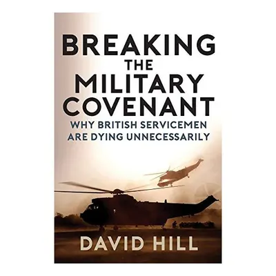 Breaking the Military Covenant