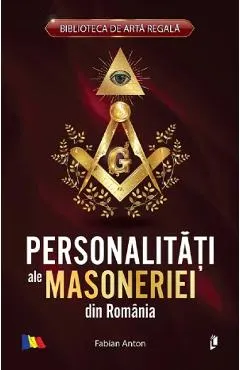 Personalitati ale masoneriei din Romania