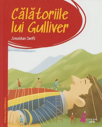 Calatoriile lui Gulliver. Prima mea biblioteca