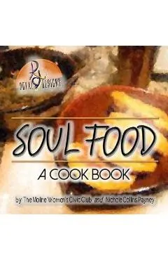 Soul Food: A Cook Book