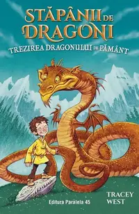 Stăpânii de Dragoni. Trezirea Dragonului de Pământ (Vol. 1) - Paperback brosat - Tracey West