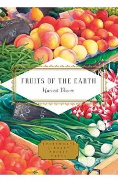 Fruits of the Earth: Harvest Poems