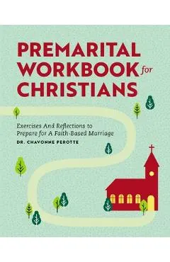 Premarital Workbook for Christians: Exercises and Reflections to Prepare for a Faith-Based Marriage