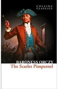 The Scarlet Pimpernel (Collins Classics)