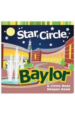 Star, Circle, Baylor: A Little Bear Shapes Book