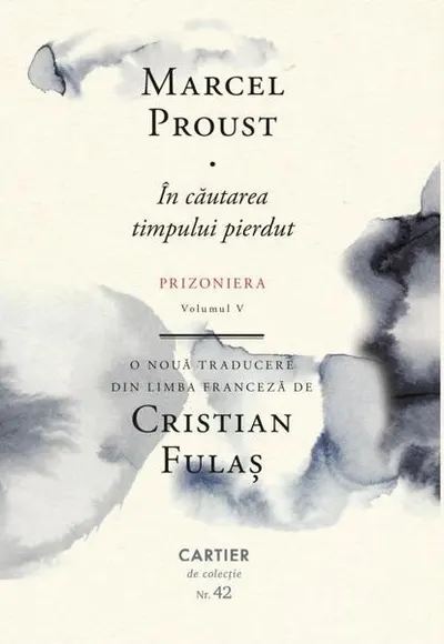 În căutarea timpului pierdut. Prizoniera (Vol. 5) - Hardcover - Marcel Proust