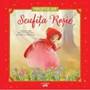 Scufita Rosie. Volumul 2. Povesti de Aur
