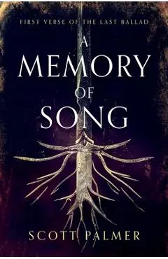 A Memory of Song: First Verse of the Last Ballad