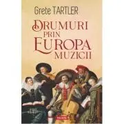 Drumuri prin Europa muzicii
