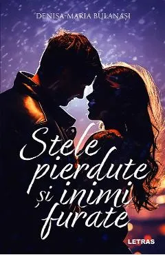 Stele pierdute si inimi furate