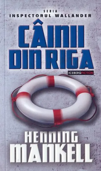 Câinii din Riga - Paperback brosat - Henning Mankell