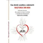 Cea dintai conditie a mantuirii. Nasterea din nou