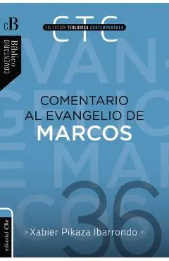 Comentario Al Evangelio de Marcos
