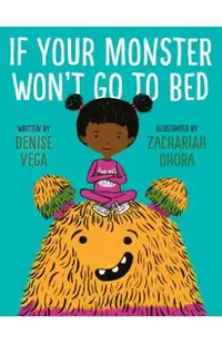If Your Monster Won't Go to Bed