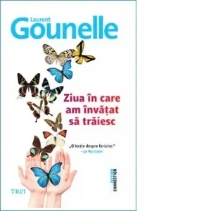 Ziua in care am invatat sa traiesc
