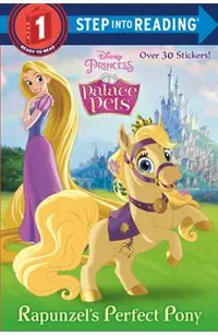 Rapunzel's Perfect Pony (Disney Princess: Palace Pets)