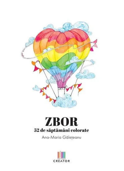 ZBOR. 52 de săptămâni colorate - Paperback brosat - Ana-Maria Gălețeanu