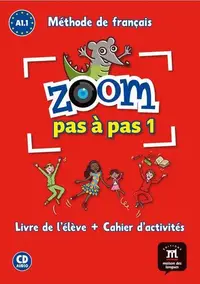 Zoom Pas à pas 1- Livre de l'élève + Cahier d'activités + CD - Paperback brosat - Catherine Jonville, Jean-Fran, Jocelyne Quinson, Manuela Ferreira Pinto, Virginie Karniewicz